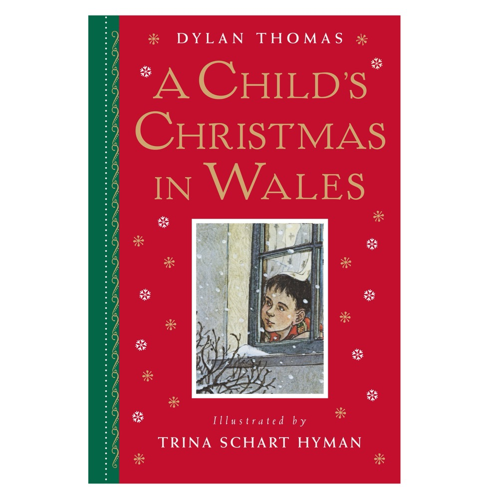 A Child's Christmas in Wales by Dylan Thomas