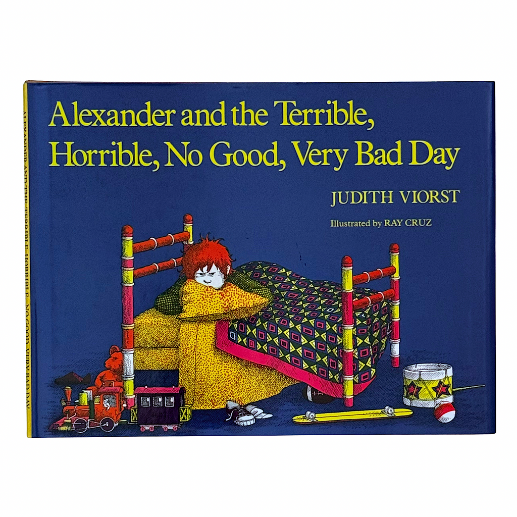 Alexander And The Terrible, Horrible, No Good, Very Bad Day by Judith Viorst