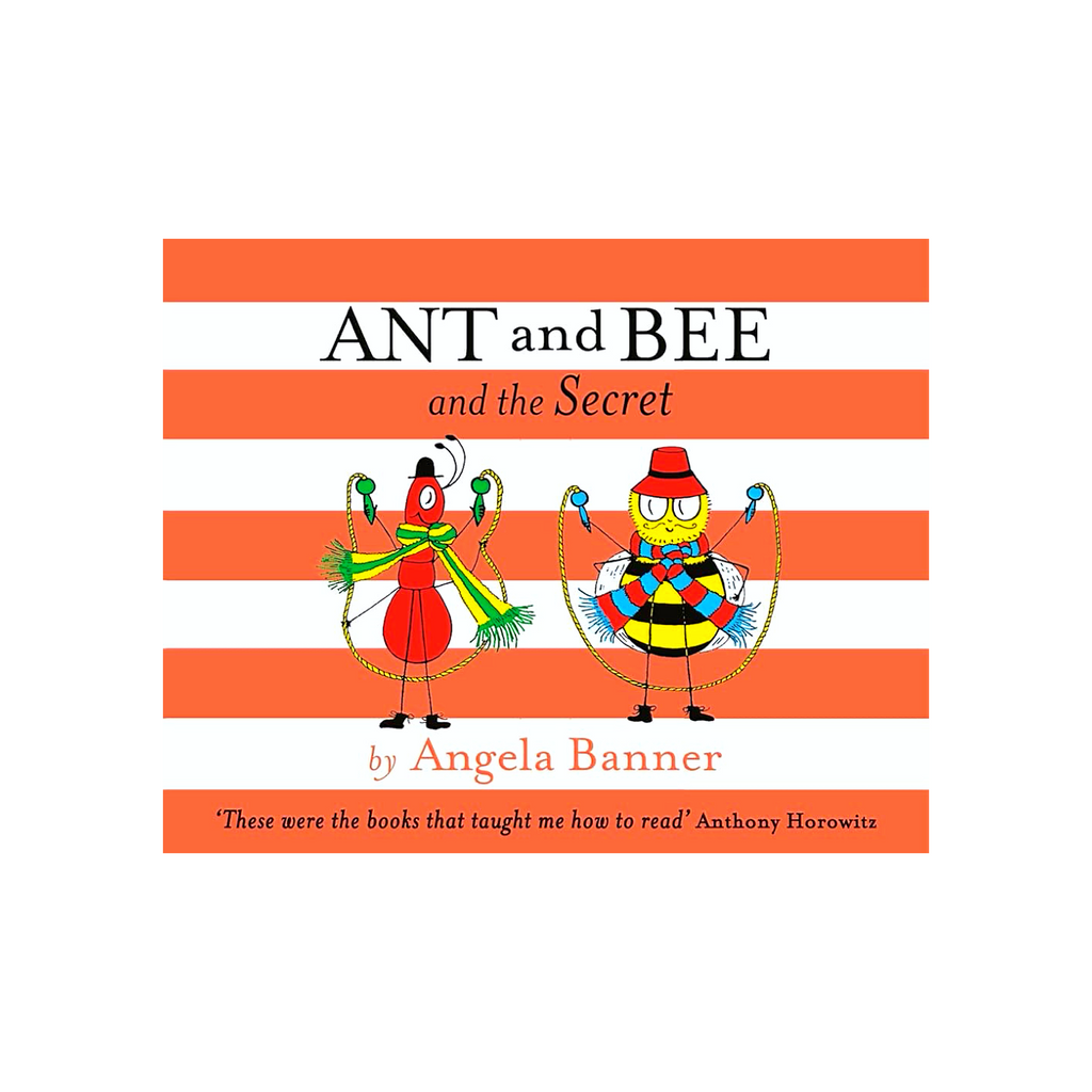 Ant and Bee And the Secret by Angela Banner