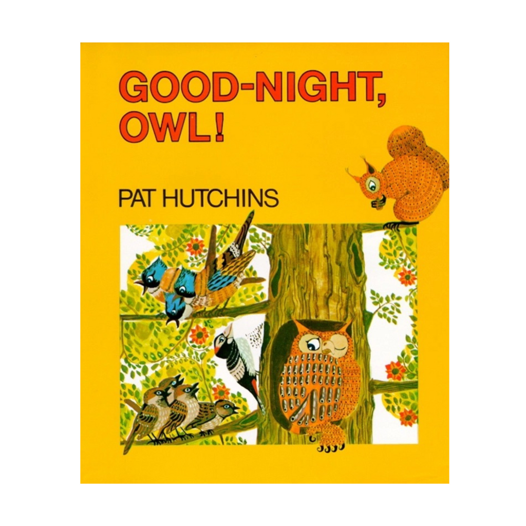 Good Night, Owl! By Pat Hutchins