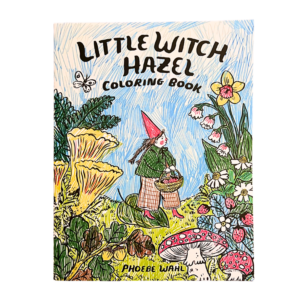 Phoebe Wahl Little Witch Hazel Coloring Book