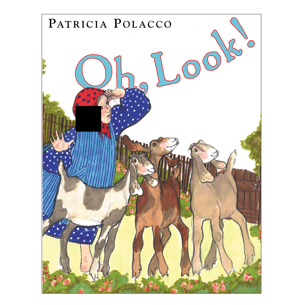 Oh Look by Patricia Polacco