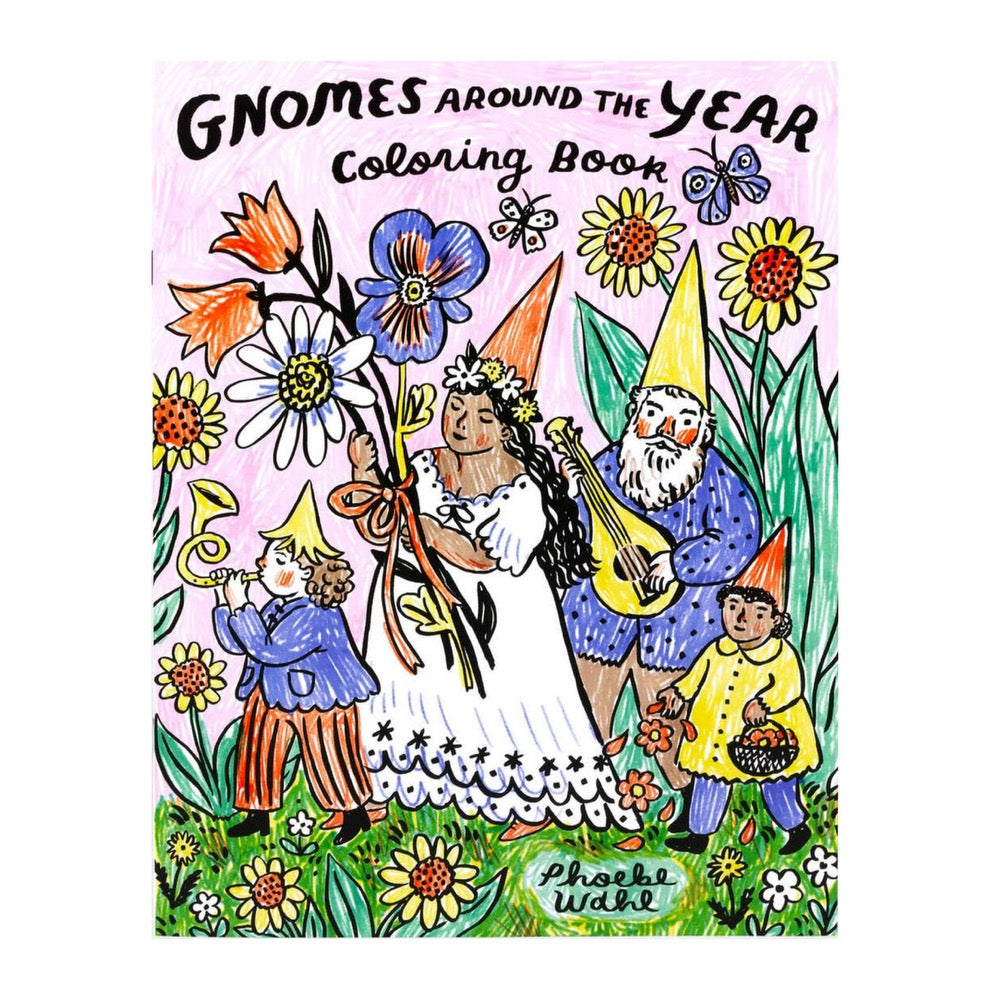 Phoebe Wahl Gnomes Around The World Coloring Book