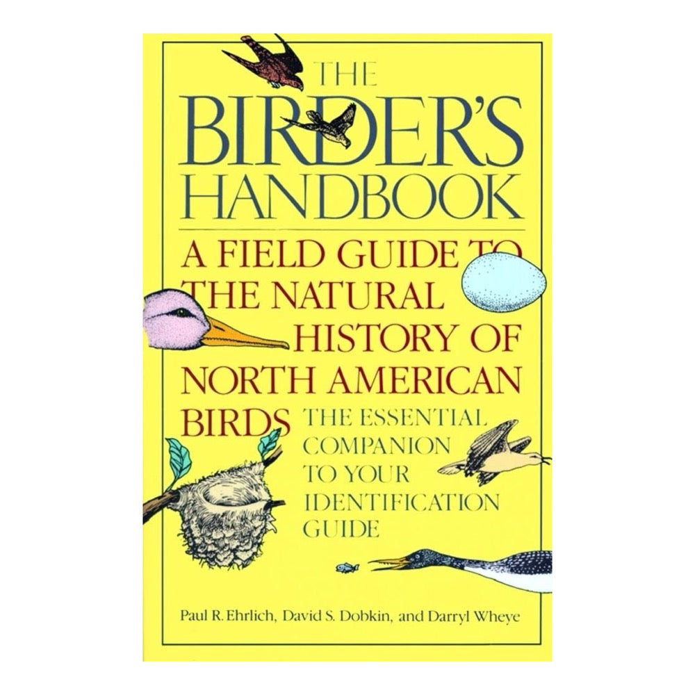 The Birder's Handbook by Paul Ehrlich, David S. Dobkin & Darryl Wheye