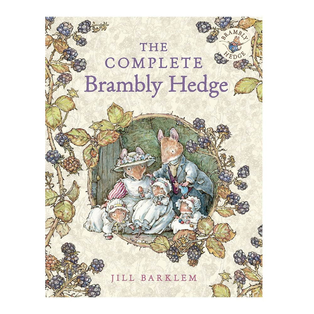 The Complete Brambly Hedge by Jill Barklem