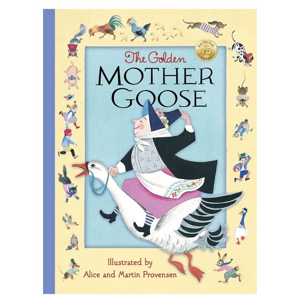 The Golden Mother Goose by Alice and Martin Provensen