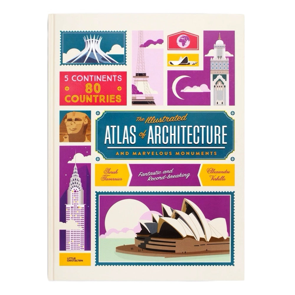 The Illustrated Atlas of Architecture by Alexandre Verhille and Sarah Tavernier