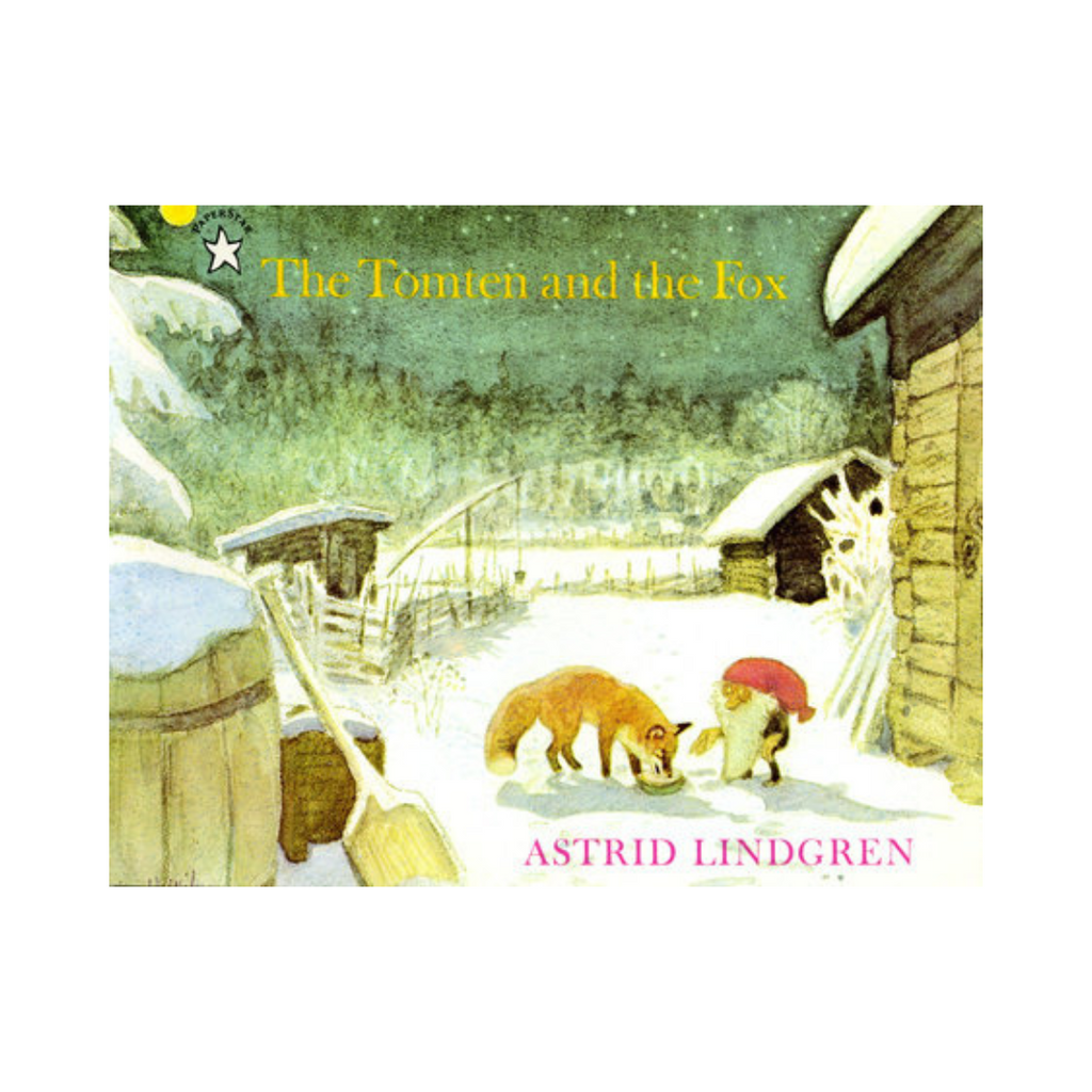 The Tomten And The Fox by Astrid Lindgren