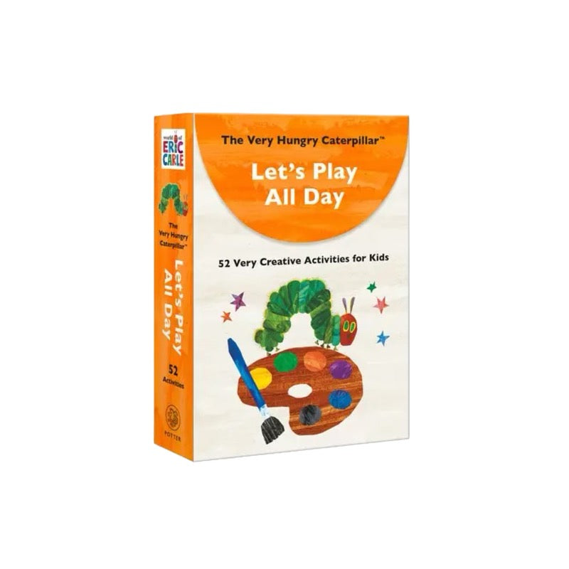 The Very Hungry Caterpillar Let's Play All Day: 52 Very Mindful Activities for Kids by Eric Carle