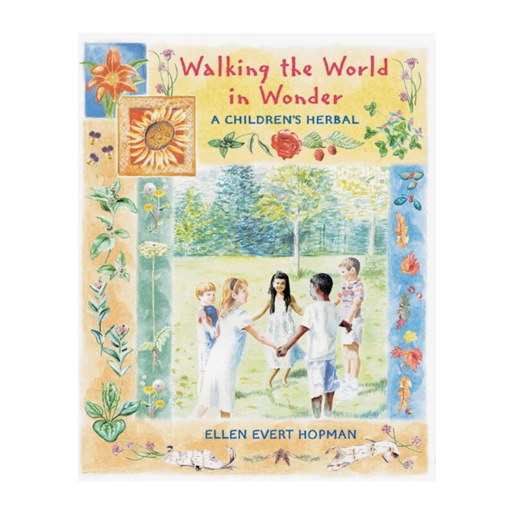 Walking The World In Wonder by Ellen Evert Hopman