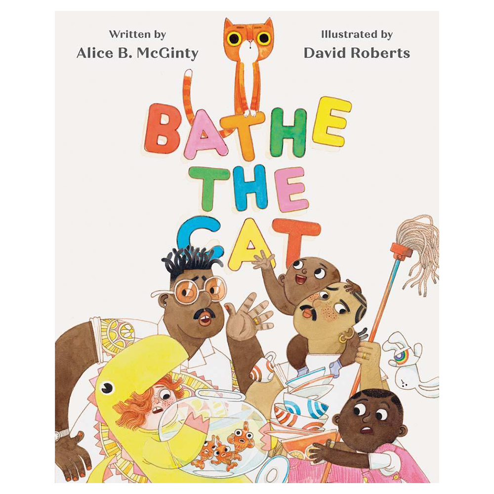 Bathe the Cat by Alice B. McGinty