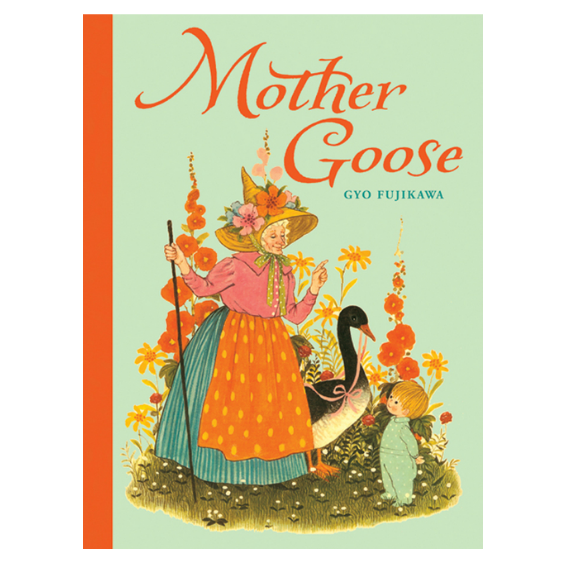 Mother Goose by Gyo Fujikawa 