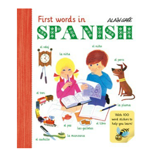 First Words in Spanish by Alain Grée